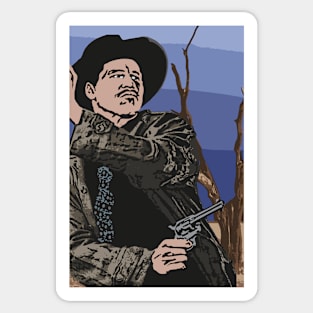 I'm Your Huckleberry - Doc Holliday - Wyatt Earp - Tombstone Sticker